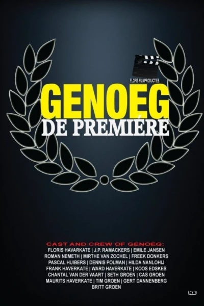 Genoeg: De Première