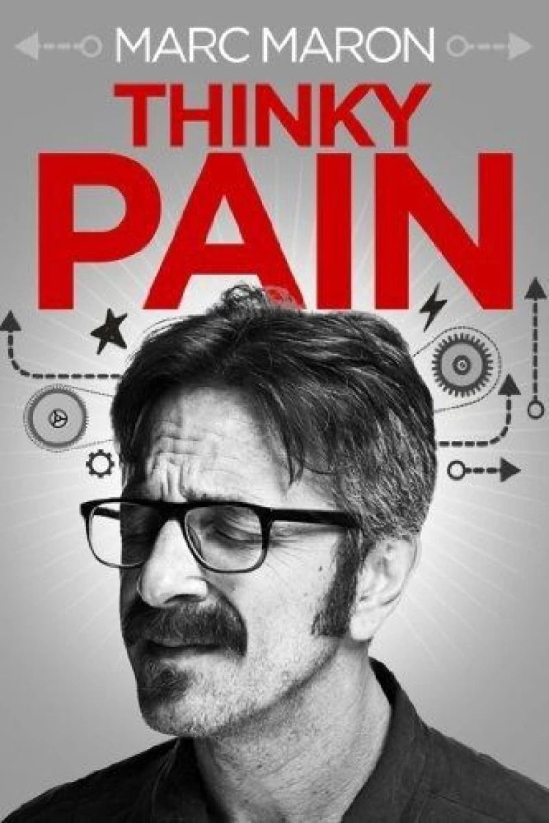 Marc Maron: Thinky Pain Poster