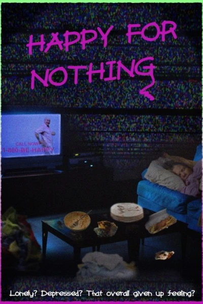 Happy for Nothing