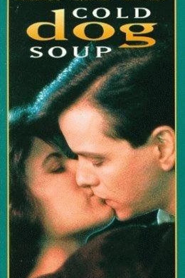 Cold Dog Soup Poster
