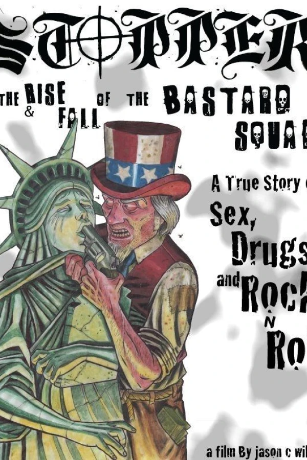 Stopper: The Rise and Fall of the Bastard Squad Poster
