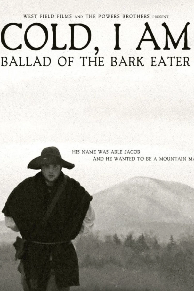 Cold, I Am: Ballad of the Bark Eater Poster