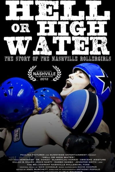 Hell or High Water: The Story of the Nashville Rollergirls