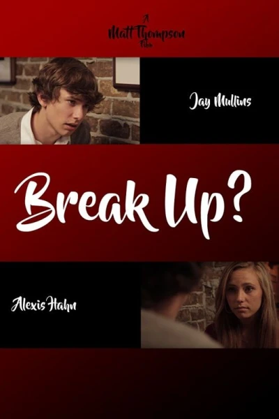 Break Up?