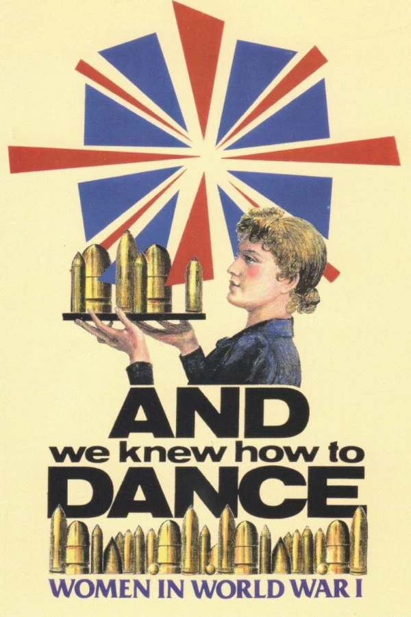 And We Knew How to Dance: Women in World War I Poster