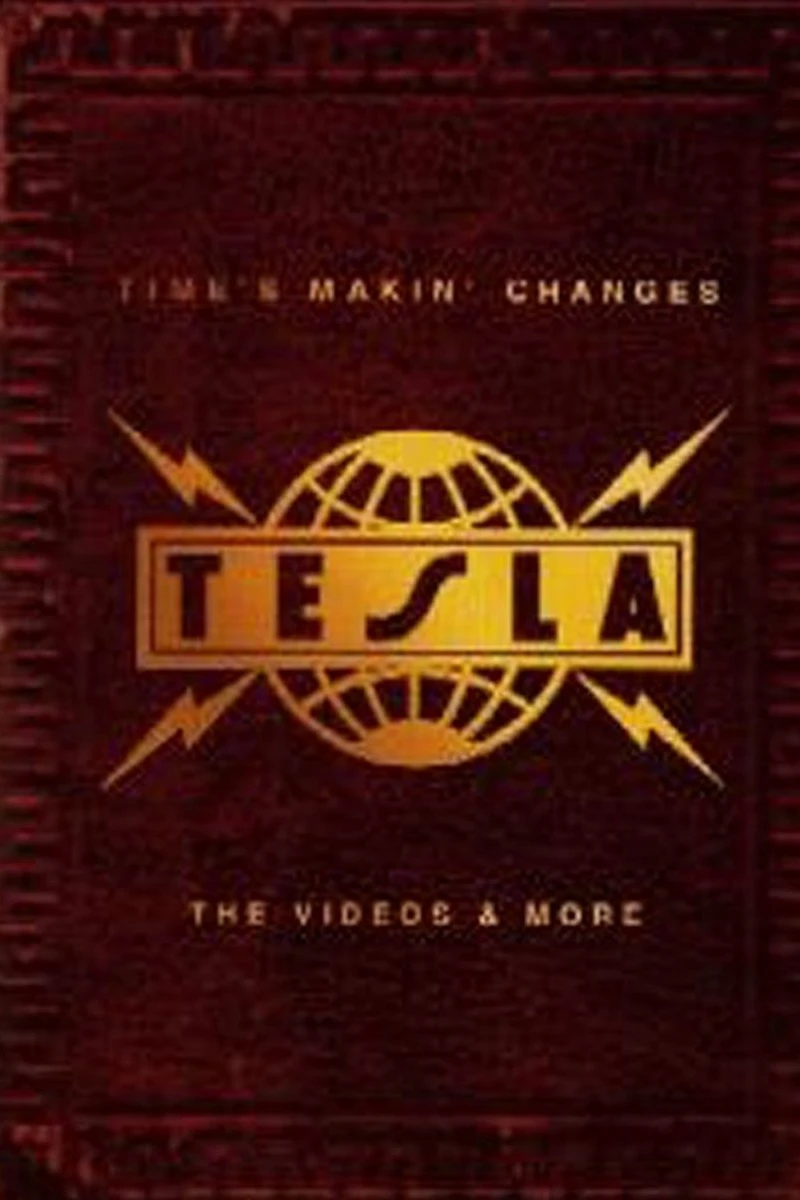 Tesla: Time's Makin' Changes - The Videos More Poster
