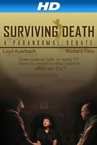 Surviving Death: A Paranormal Debate