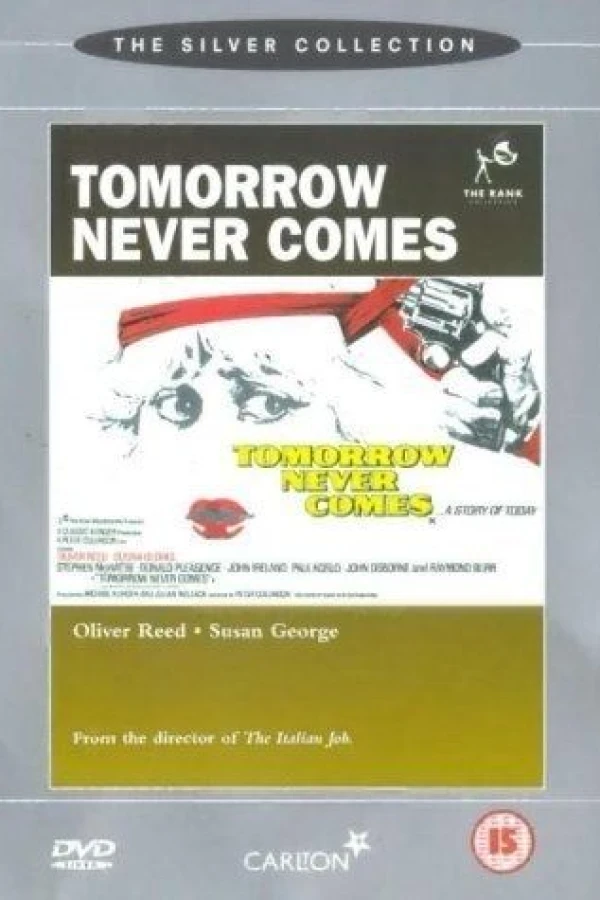 Tomorrow Never Comes Poster