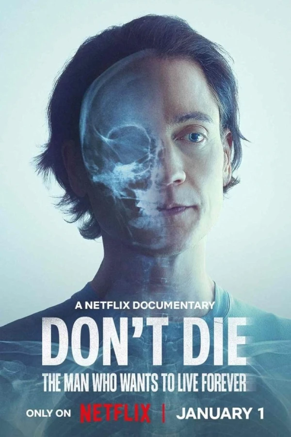 Don't Die: The Man Who Wants to Live Forever Poster