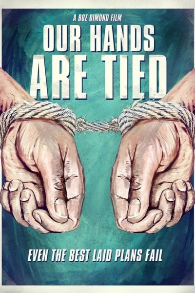 Our Hands Are Tied