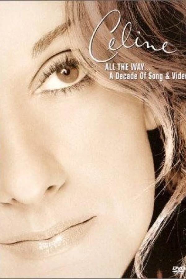 Céline Dion: All the Way... A Decade of Song Video Poster