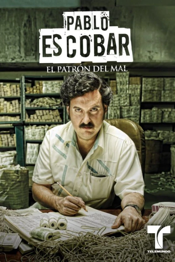 Pablo Escobar: El Patrón del Mal Poster