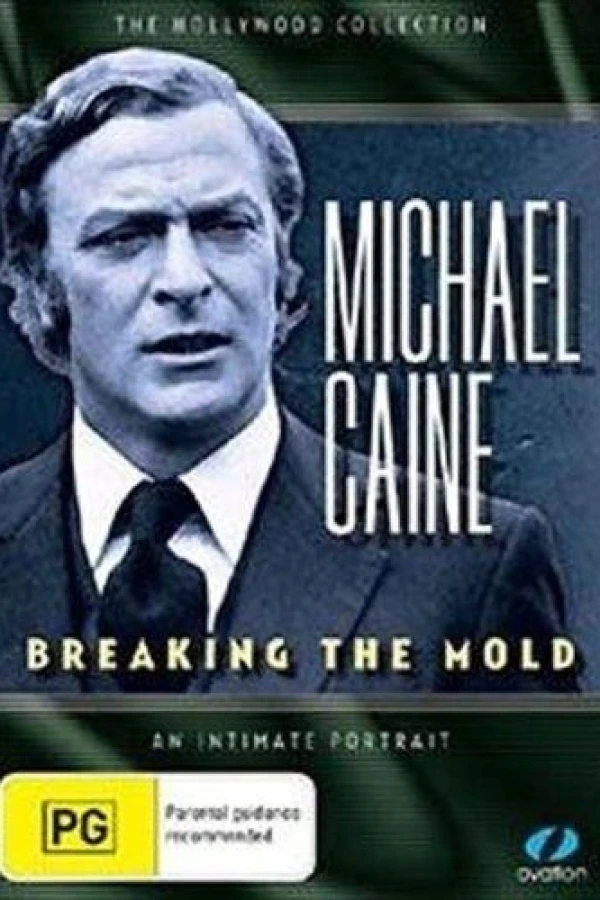 Michael Caine: Breaking the Mold Poster