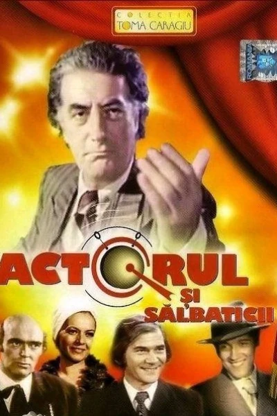 Actorul si salbaticii