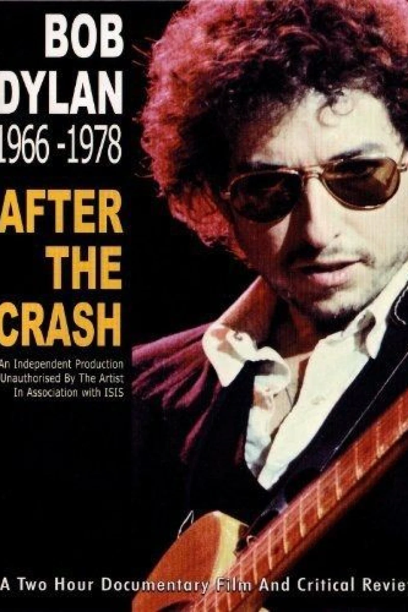 Bob Dylan: After the Crash 1966-1978 Poster