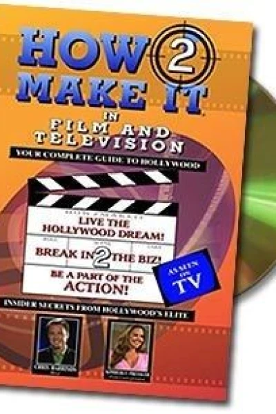 How2 Make It in Film and Television