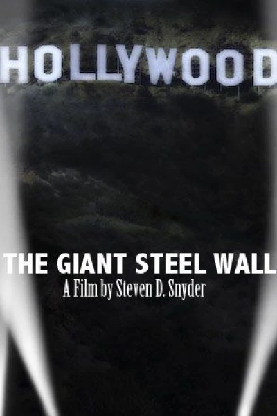 The Giant Steel Wall