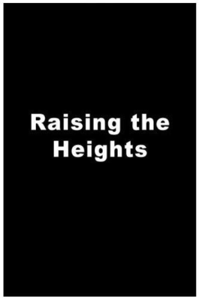 Raising the Heights Poster