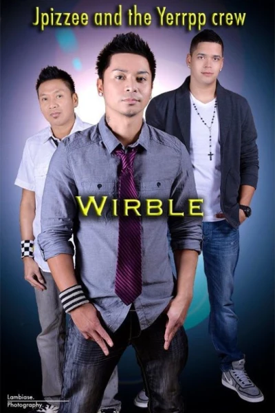 JPizzee and the Yerrpp Crew: Wirble