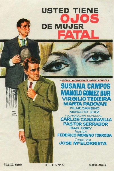 Usted tiene ojos de mujer fatal