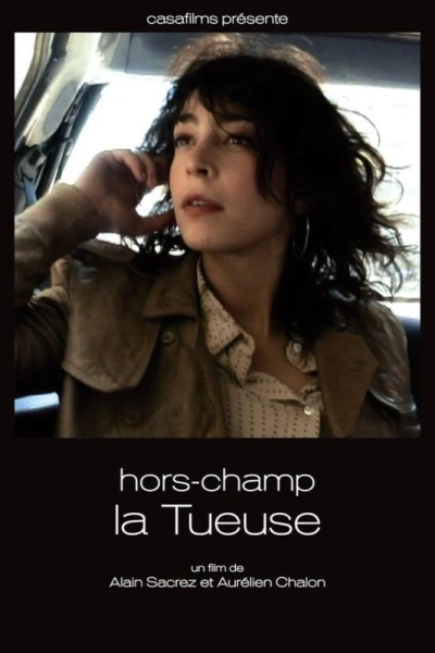 Hors-champ: La Tueuse