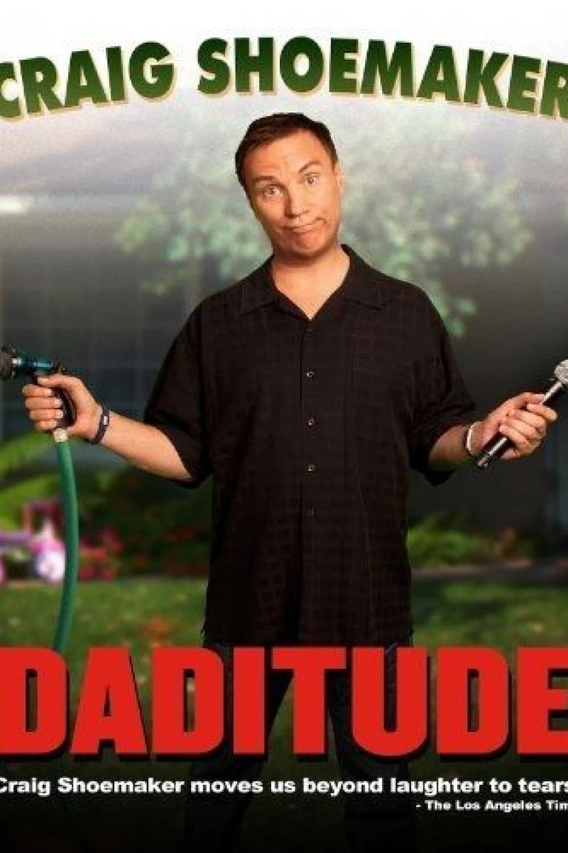Craig Shoemaker: Daditude Poster