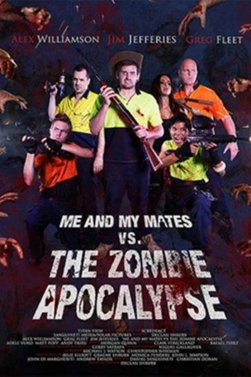 Me and My Mates vs. The Zombie Apocalypse Poster