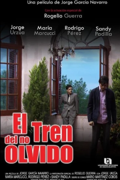 El Tren Del No Olvido