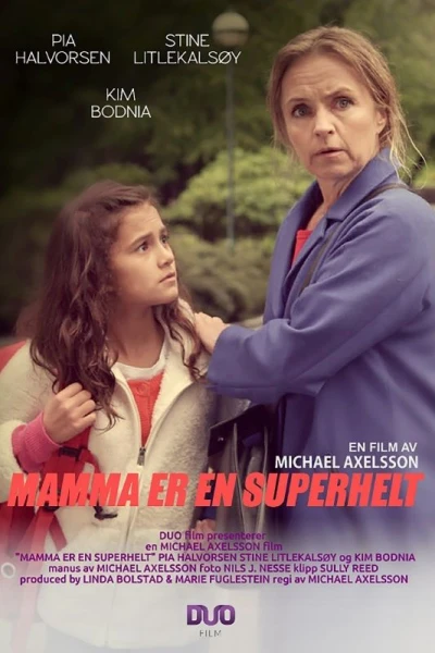 Mamma er en superhelt
