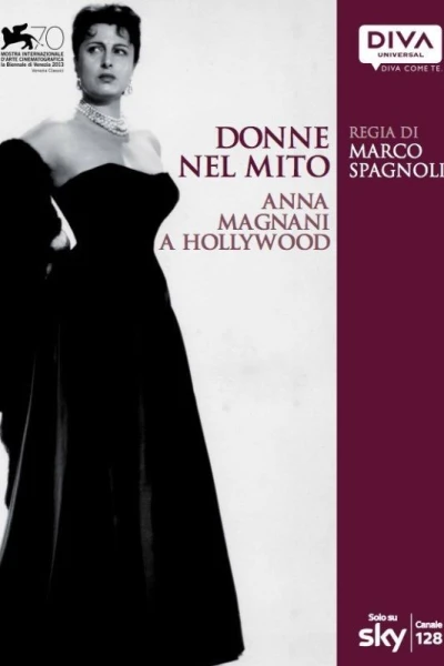 Donne nel mito: Anna Magnani a Hollywood