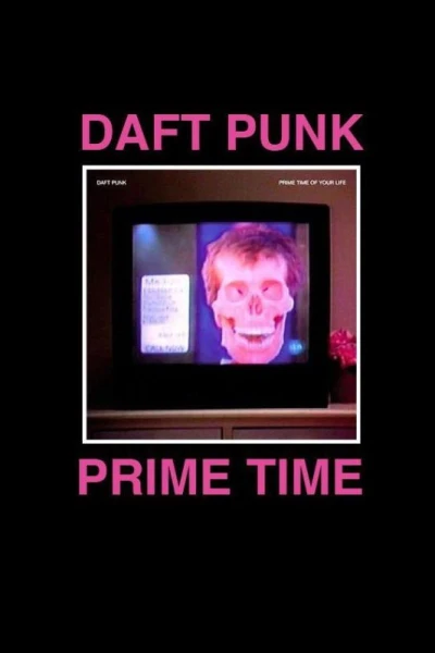 Daft Punk's the Prime Time of Your Life