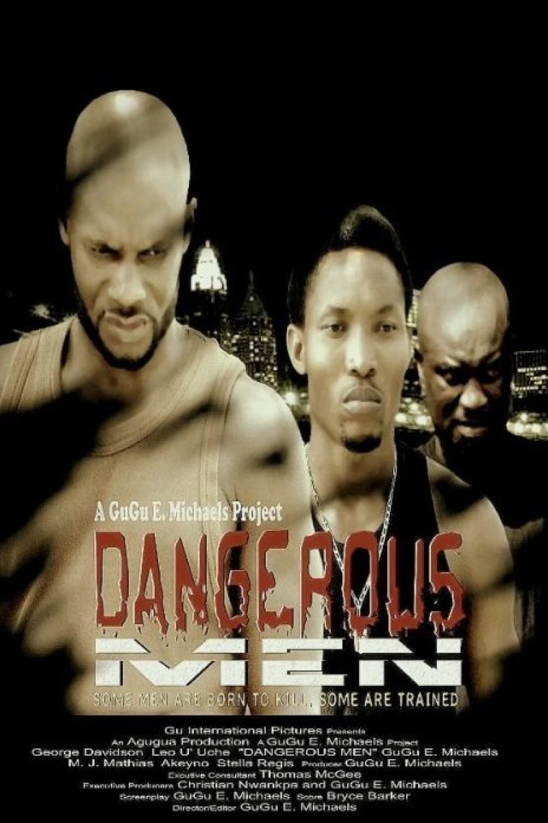 Dangerous Men: First Chapter Poster
