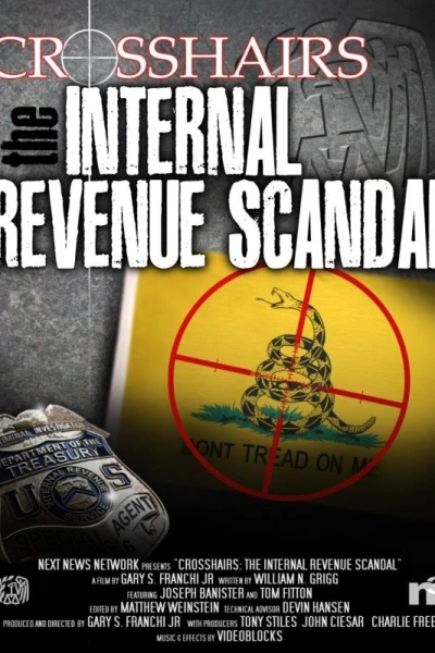 Crosshairs: The Internal Revenue Scandal