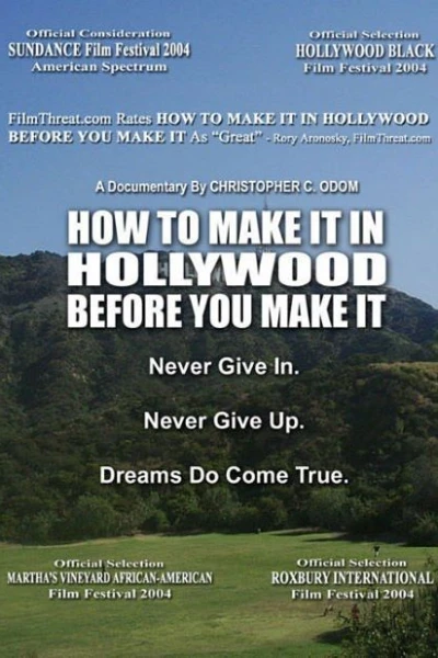 How to Make It in Hollywood Before You Make It