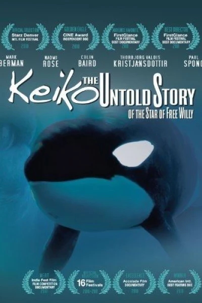 Keiko the Untold Story of the Star of Free Willy