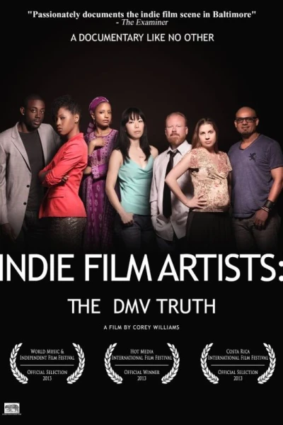 Indie Film Artists: The DMV Truth