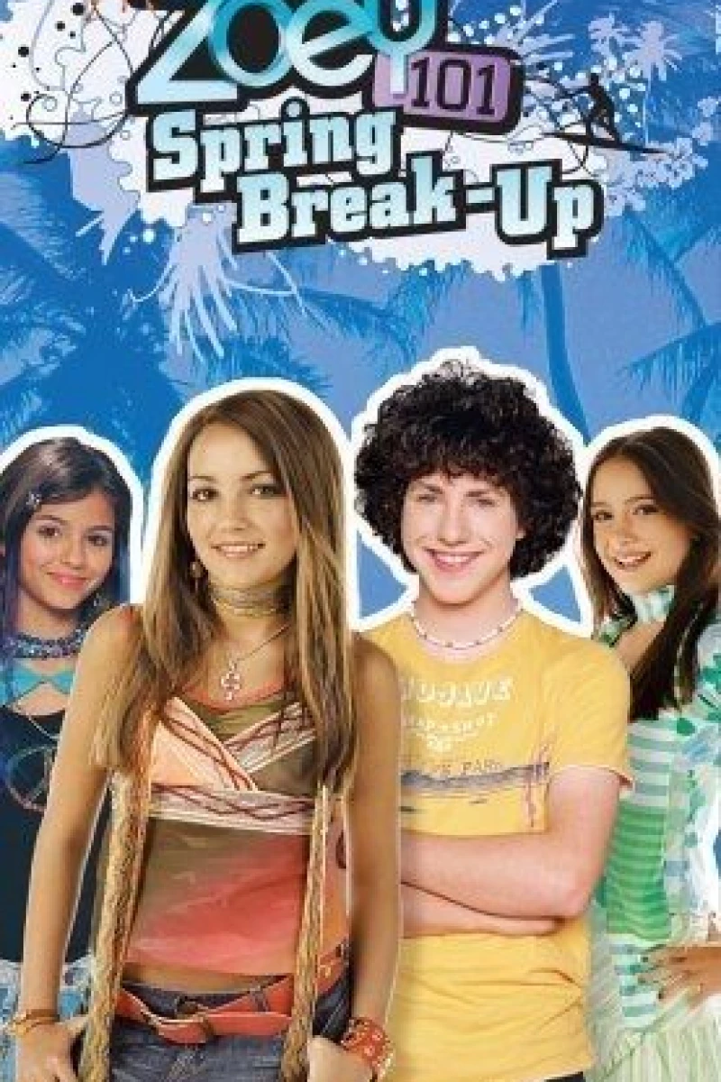 Zoey 101: Spring Break-Up Poster