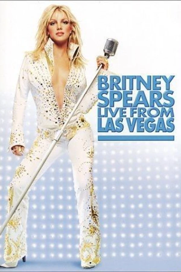 Britney Spears Live from Las Vegas Poster