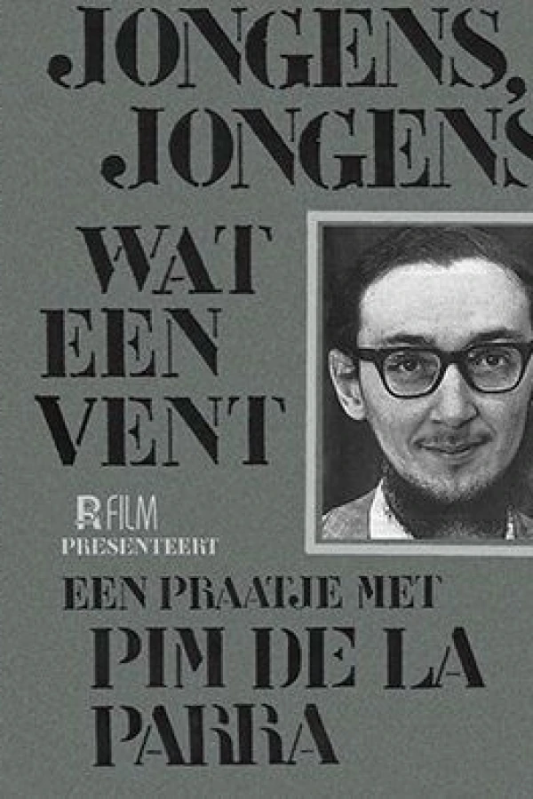 Jongens, jongens wat een vent Poster