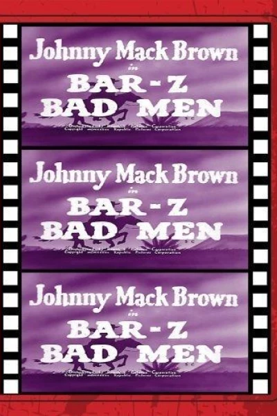 Bar-Z Bad Men