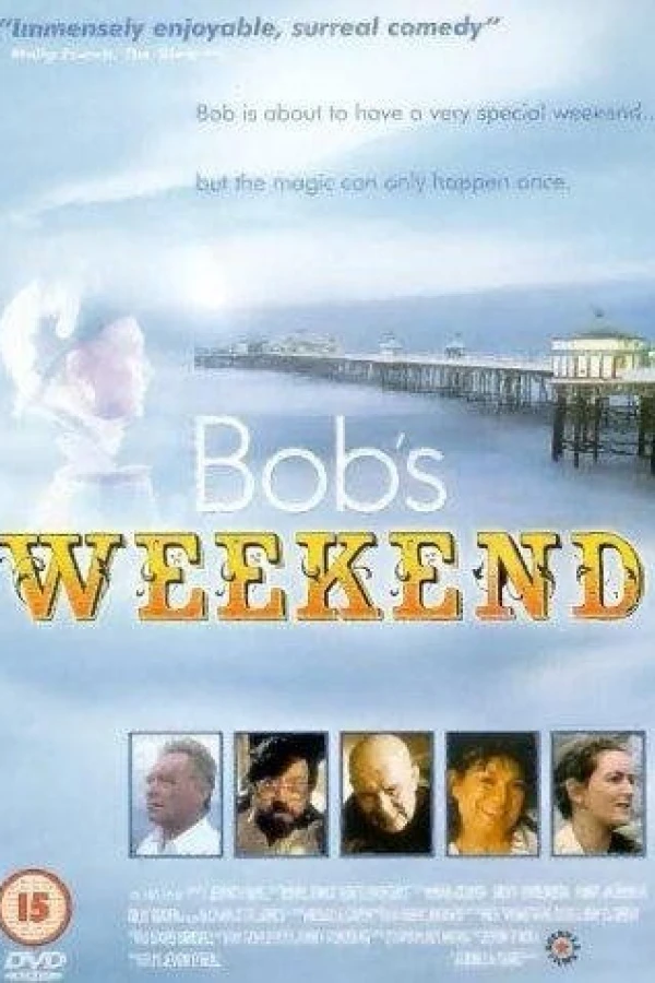 Bob's Weekend Poster