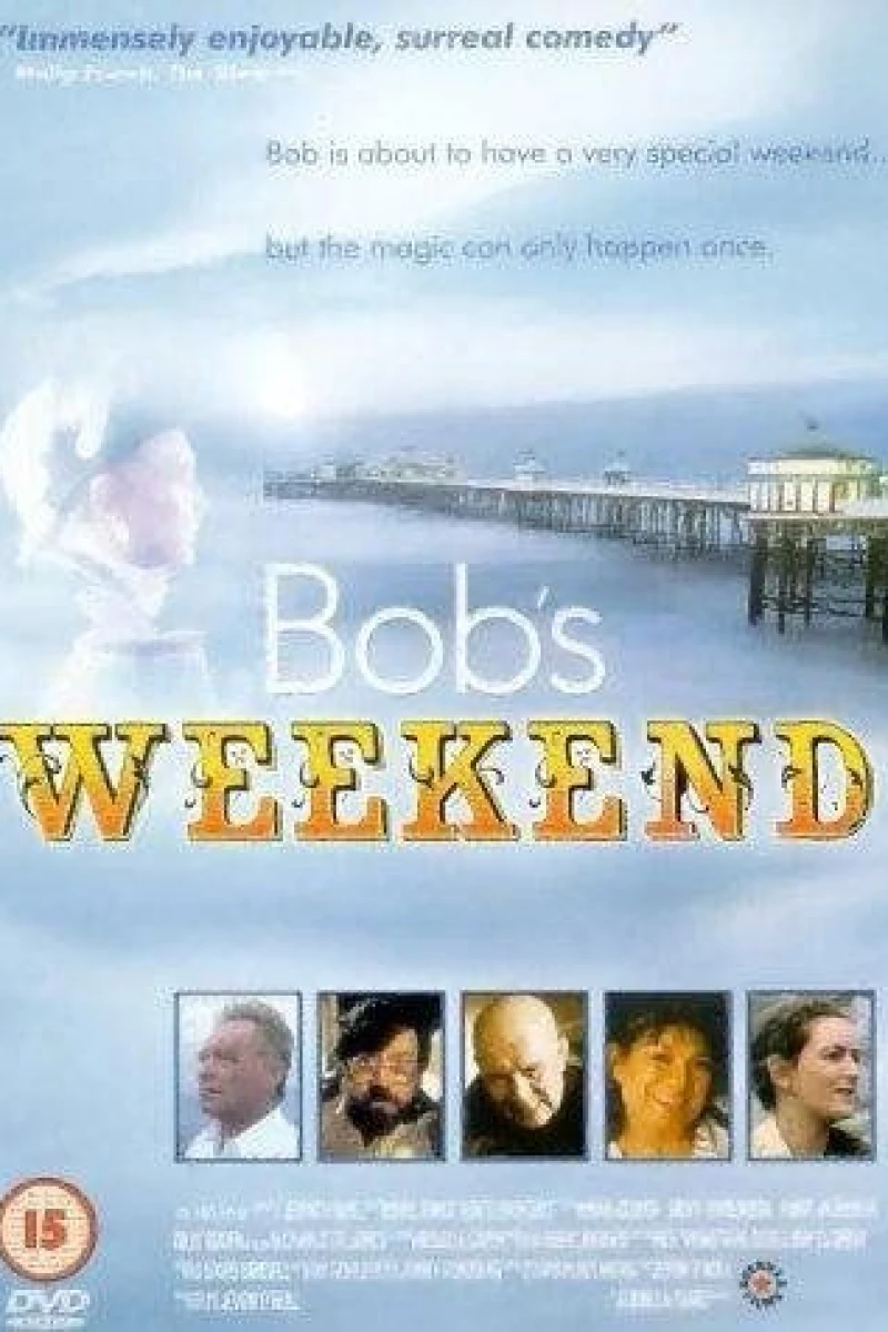 Bob's Weekend Poster