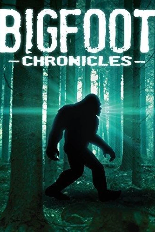 Bigfoot Chronicles Poster