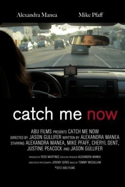 Catch Me Now