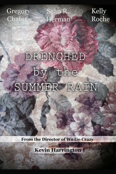 Drenched by the Summer Rain