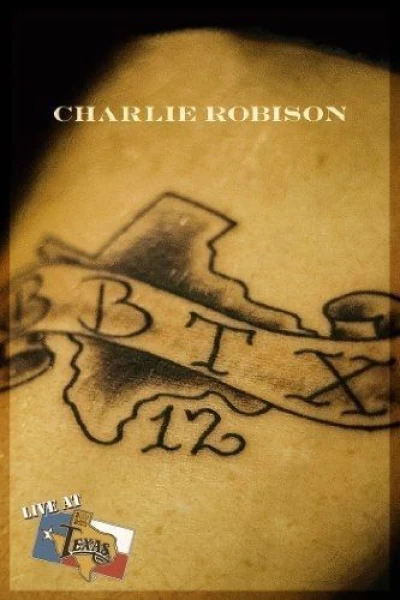Charlie Robison: Live at Billy Bob's Texas