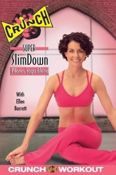 Crunch Super SlimDown: Yoga/Pilates Blend