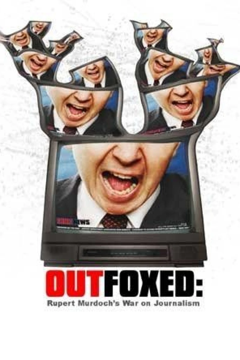 Outfoxed: Rupert Murdoch's War on Journalism Poster