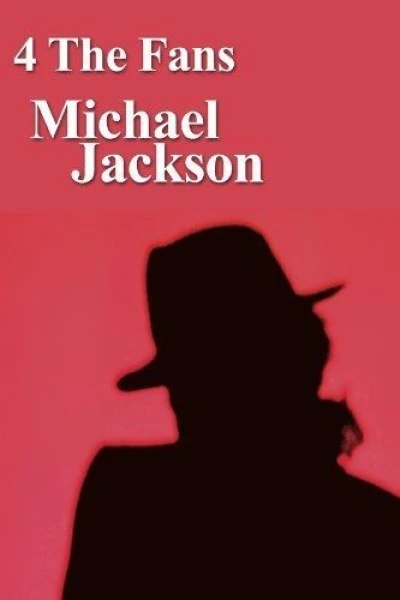 4 the Fans: Michael Jackson