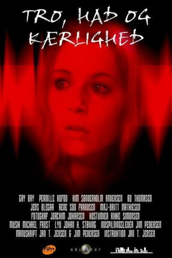 Faith, Hate Love Poster
